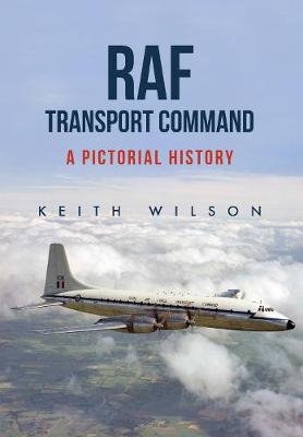 RAF Transport Command - Keith Wilson