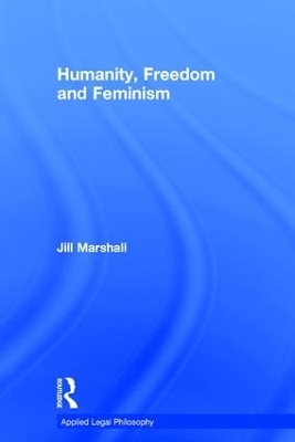 Humanity, Freedom and Feminism - Jill Marshall