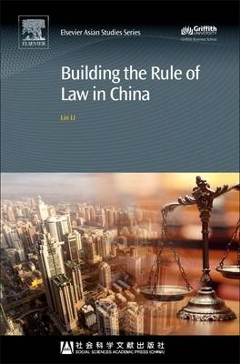 Building the Rule of Law in China - Lin Li