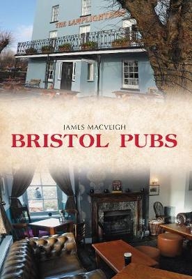 Bristol Pubs - James Macveigh