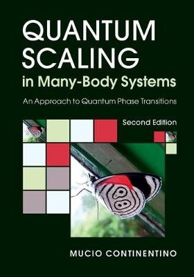 Quantum Scaling in Many-Body Systems - Mucio Continentino