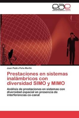 Prestaciones en sistemas inalÃ¡mbricos con diversidad SIMO y MIMO - Juan Pedro PeÃ±a MartÃ­n