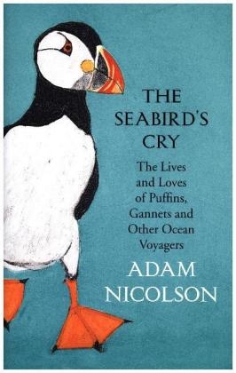 The Seabird’s Cry - Adam Nicolson