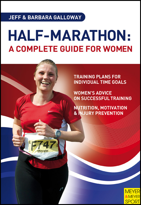 Half-Marathon: A Complete Guide for Women - Jeff Galloway