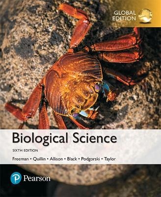 Biological Science, Global Edition - Scott Freeman, Kim Quillin, Lizabeth Allison, Michael Black, Emily Taylor