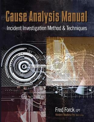 Cause Analysis Manual - Fred Forck