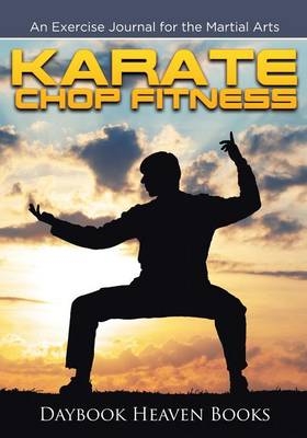 Karate Chop Fitness -  Daybook Heaven Books