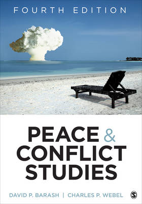 Peace and Conflict Studies - David P. Barash, Charles P. Webel