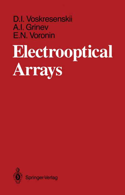 Electrooptical Arrays - Dmitrii I. Voskresenskii, Aleksandr I. Grinev, Evgenii N. Voronin