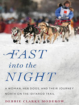 Fast into the Night - Debbie Clarke Moderow