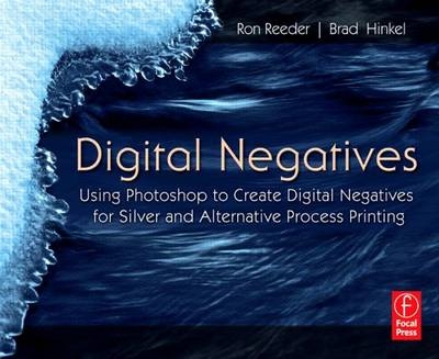 Digital Negatives - Ron Reeder, Brad Hinkel