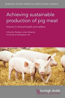 Achieving Sustainable Production of Pig Meat Volume 3 - 