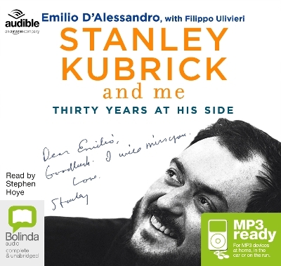 Stanley Kubrick and Me - Emilio D'Alessandro, Filippo Ulivieri