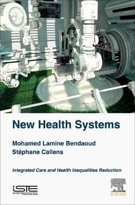 New Health Systems - Mohamed Lamine Bendaou, Stephane Callens