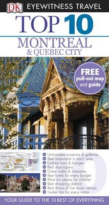 DK Eyewitness Top 10 Travel Guide: Montreal & Quebec City -  Dk