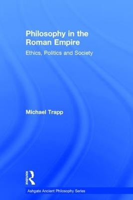 Philosophy in the Roman Empire - Michael Trapp