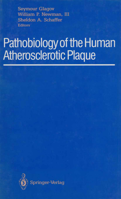 Pathobiology of the Human Atherosclerotic Plaque - 