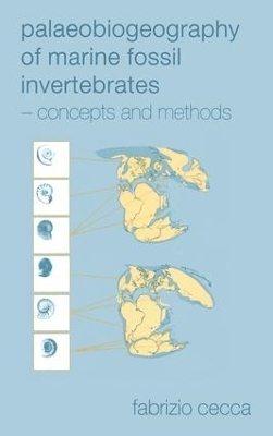 Palaeobiogeography of Marine Fossil Invertebrates - Fabrizio Cecca