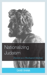 Nationalizing Judaism -  David Ohana