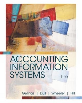 Accounting Information Systems - Ulric Gelinas, Richard Dull, Patrick Wheeler, Mary Hill