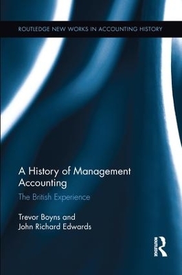 A History of Management Accounting - Richard Edwards, Trevor Boyns