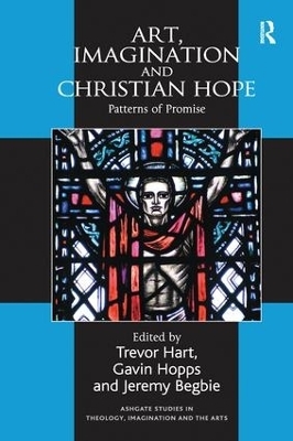 Art, Imagination and Christian Hope - Gavin Hopps