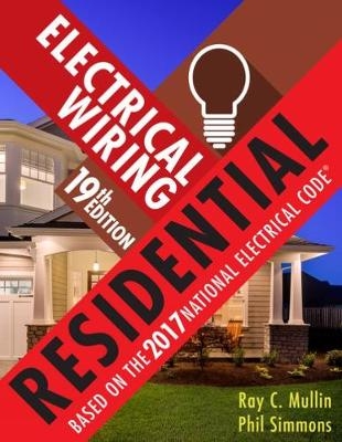 Electrical Wiring Residential - Ray Mullin, Phil Simmons