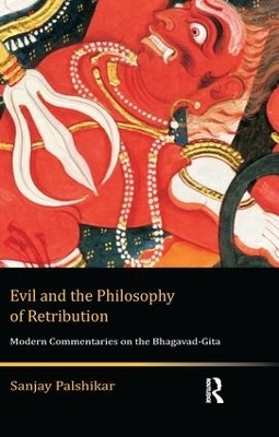 Evil and the Philosophy of Retribution - Sanjay Palshikar