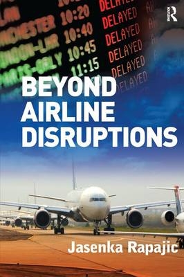 Beyond Airline Disruptions - Jasenka Rapajic