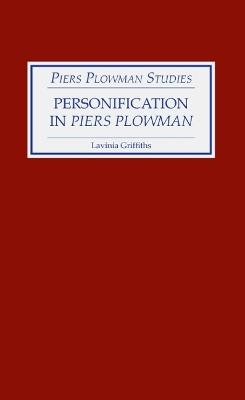 Personification in Piers Plowman - Lavinia Griffiths