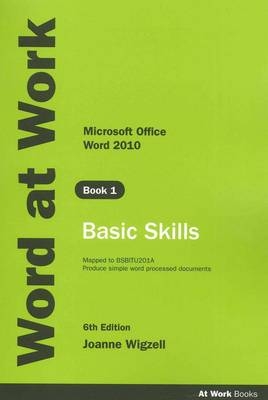 Word at Work - Basic Skills (for Microsoft Word 2010)