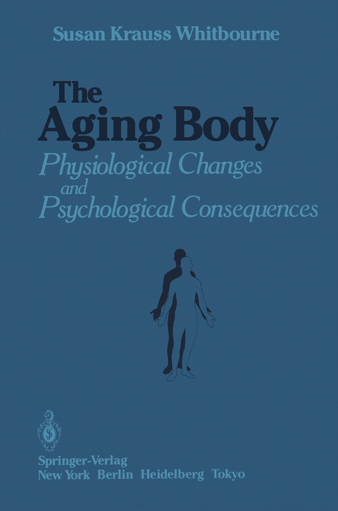 The Aging Body - Susan Krauss Whitbourne