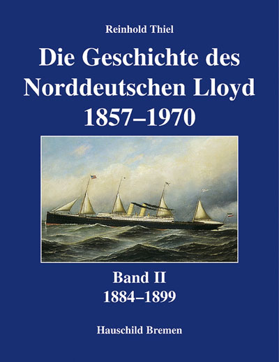 Die Geschichte des Norddeutschen Lloyd 1857-1970. Band 1-5 - Reinhold Thiel