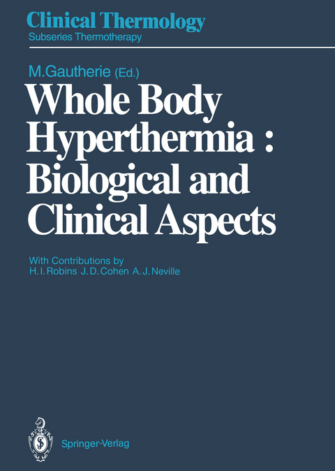 Whole Body Hyperthermia: Biological and Clinical Aspects - 