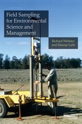 Field Sampling for Environmental Science and Management - Richard Webster, Murray Lark