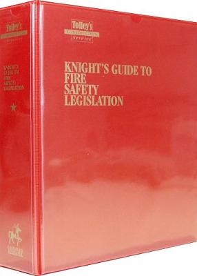 Knight’s Guide to Fire Safety Legislation - 