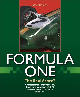 Formula One - the Real Score? - Brian Godfrey Harvey