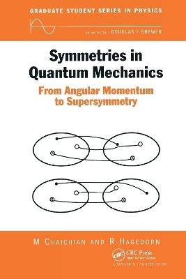 Symmetries in Quantum Mechanics - M Chaichian, R Hagedorn