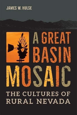 A Great Basin Mosaic - James W. Hulse