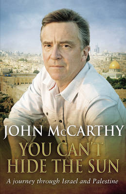 You Can't Hide the Sun - John McCarthy