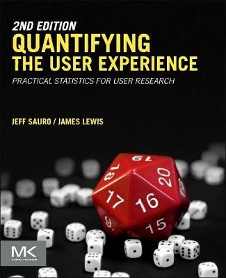 Quantifying the User Experience - Jeff Sauro, James R Lewis