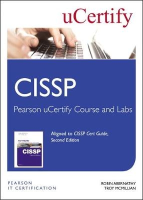 CISSP Pearson uCertify Course and Labs Access Card - Troy McMillan, Robin Abernathy,  Ucertify