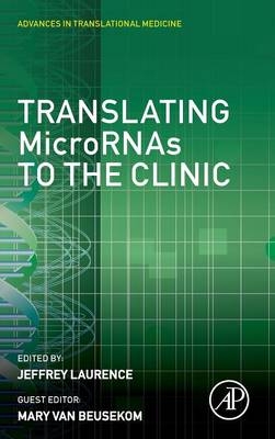 Translating MicroRNAs to the Clinic - 