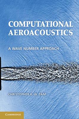 Computational Aeroacoustics - Christopher K. W. Tam