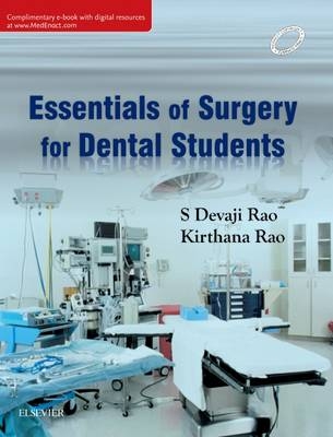 Essentials of Surgery for Dental Students - S Devaji Rao, Kirthana Devaji Rao