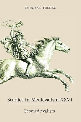 Studies in Medievalism XXVI - 