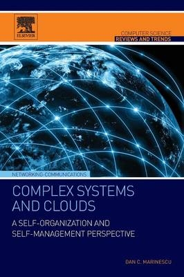 Complex Systems and Clouds - Dan C. Marinescu