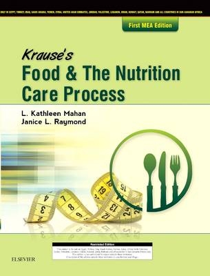 Krause's Food & the Nutrition Care Process, MEA edition - L. Kathleen Mahan, Janice L Raymond