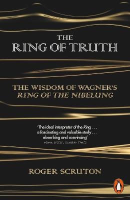 The Ring of Truth - Roger Scruton