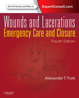 Wounds and Lacerations - Alexander T. Trott